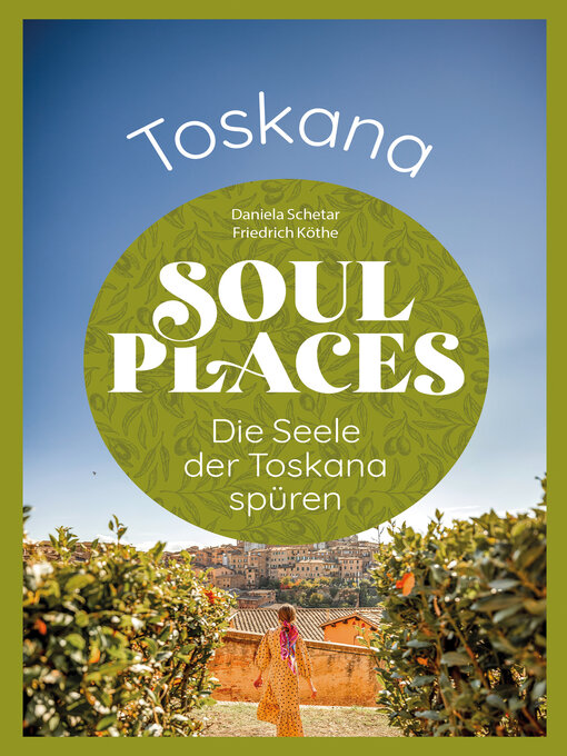 Title details for Soul Places Toskana by Daniela Schetar - Available